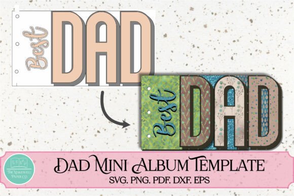 Craft a Meaningful Keepsake with the DAD Mini Album Template